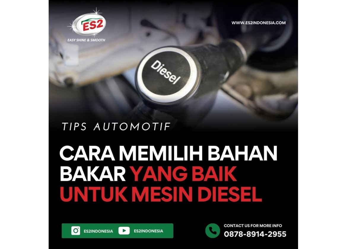 Cara Memilih Bahan Bakar yang Baik untuk Mesin Diesel